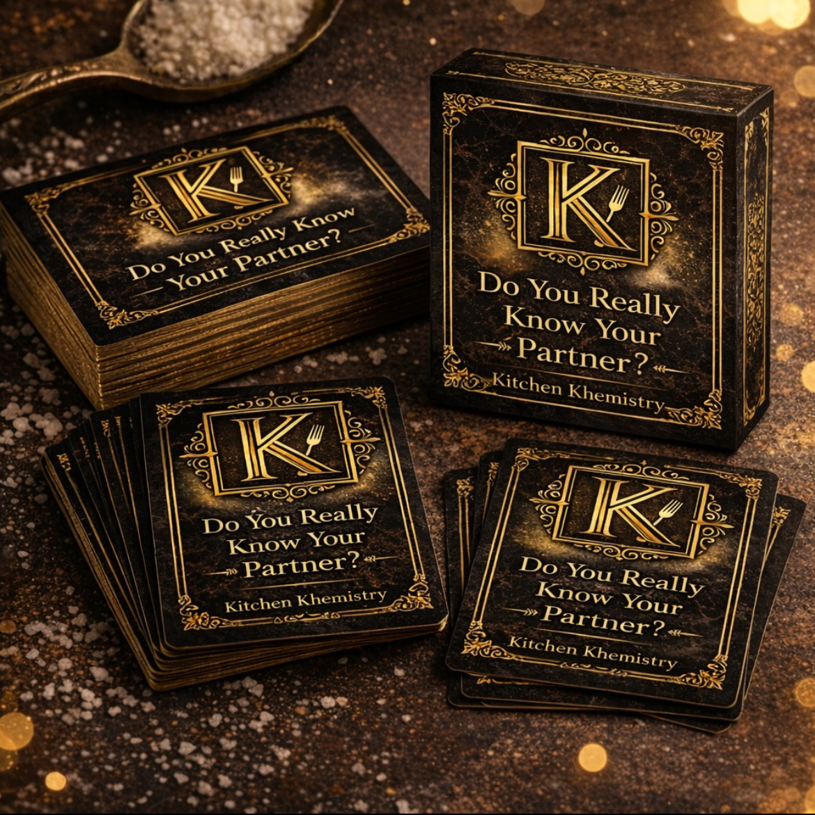 A Card Game Created to Spark Real Chemistry Body Copy Introducing Do You Really Know Your Partner? — the signature couples card game from Kitchen Khemistry. Crafted to bring connection, conversation, laughter, and a little friendly competition to the table, this deck transforms ordinary date nights into memorable experiences. From playful questions to deeper relationship moments, every card is designed to help couples connect, communicate, and discover just how well they truly know each other. Whether played at home, on vacation, during a date night, or as part of a live Kitchen Khemistry event, this game adds a bold and unforgettable twist to love and connection.